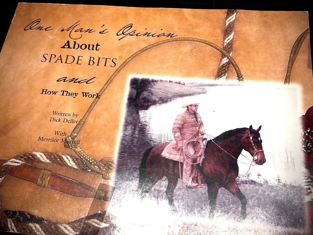 “One Man’s Opinion About Spade Bits” by Dick Deller w/Merrilee Doss. Softcover Book Signed by Author