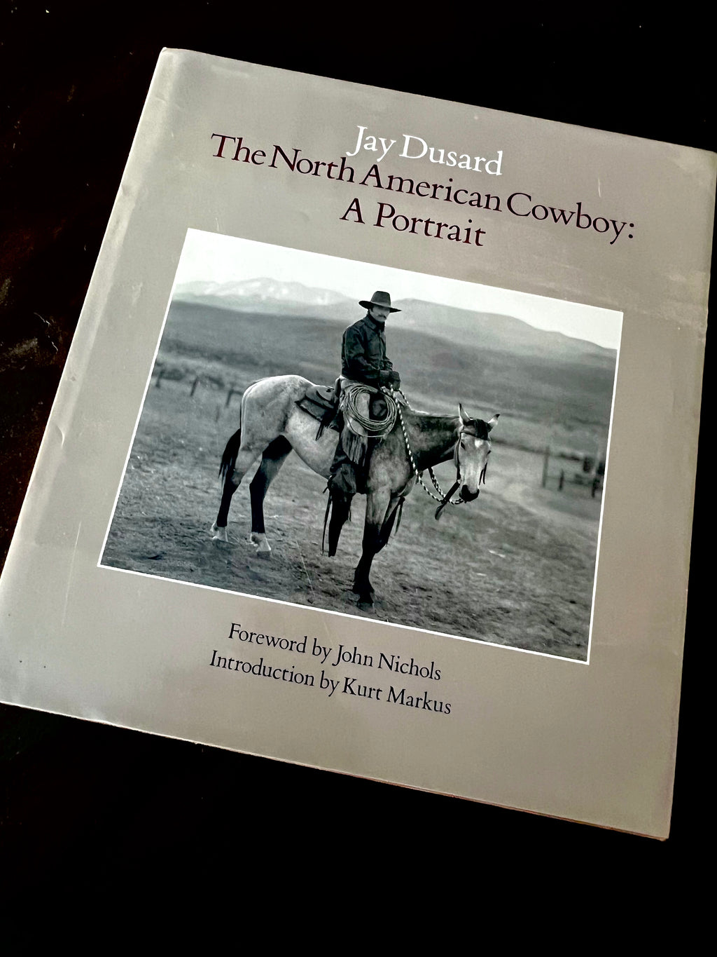 Jay Dusard “The North American Cowboy: A Portrait” Collector Book