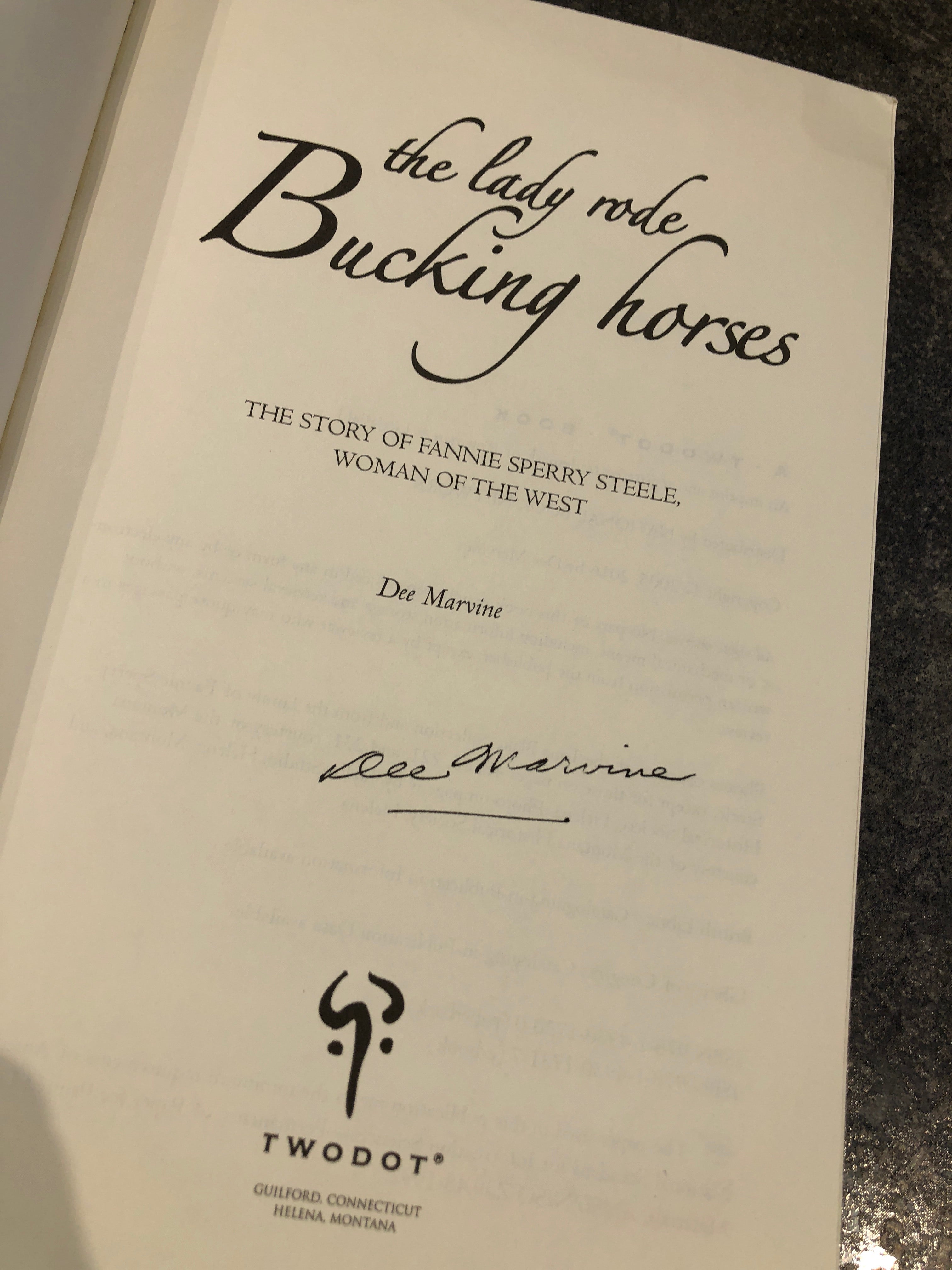 Autographed Book: The Lady Rode Bucking Horses by Dee Marvine