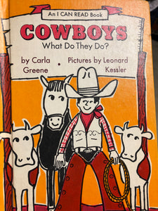 Cowboys What Do They Do by Carla Greene