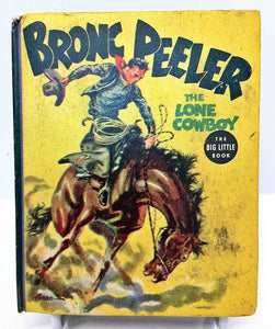 Whitman Big Little Book Bronc Peeler-The Lone Cowboy 1937 by Fred Harman